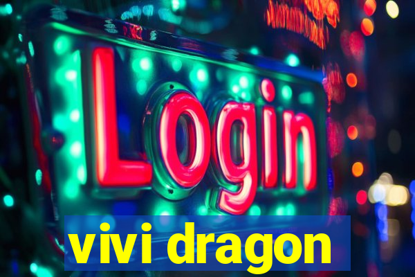 vivi dragon